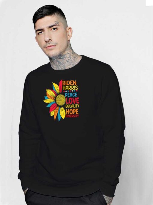 Biden Harris Peace Love Equality Flower Colorful Sweatshirt