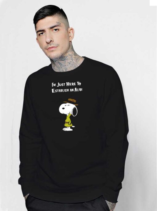 Detective Snoopy I'm Just Here To Establish an Alibi Sweatshirt