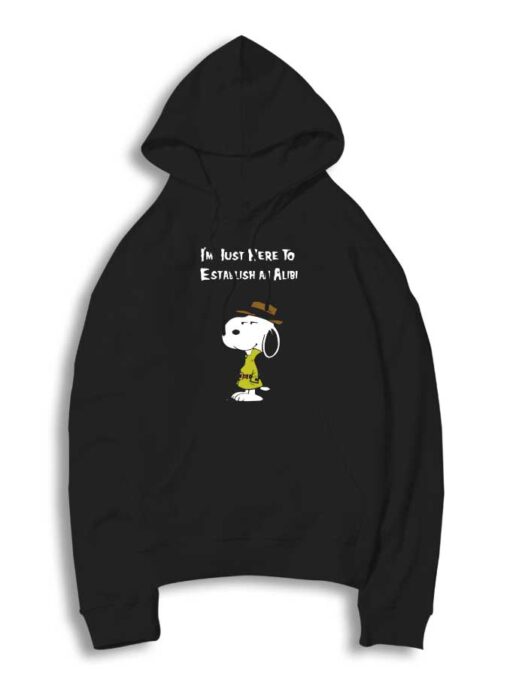 Detective Snoopy I'm Just Here to Establish an Alibi Hoodie