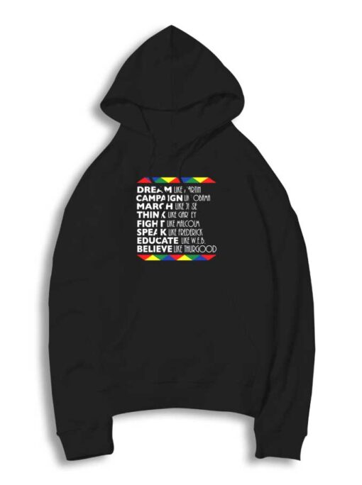 Dream Like Martin Luther King Hoodie