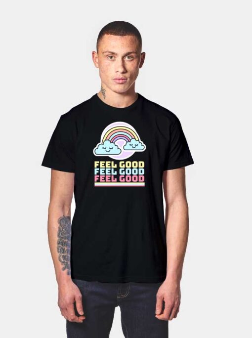 Feel Good Cloud Rainbow T Shirt