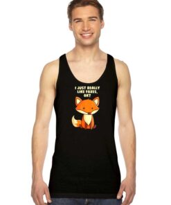 I Just Really Like Foxes OK Tank Top