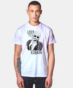 Nirvana Listen To Kurt Cobain T Shirt