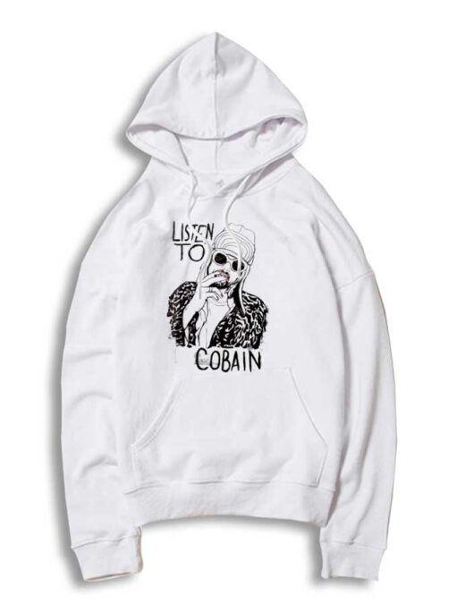 Nirvana Listen To Kurt Cobain Hoodie