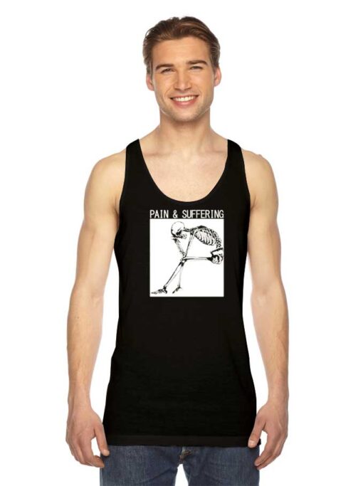 Pain And Suffering Skeleton Sad Tank Top