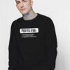 Privilege Civil Rights Equality Sweatshirt