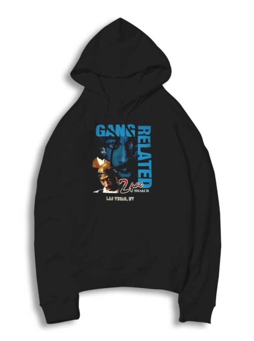 Tupac Shakur Gang Related Las Vegas Hoodie