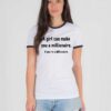 A Girl Can Make You Millionaire If Billionaire Ringer Tee