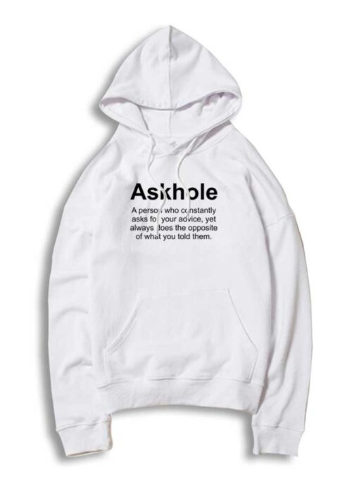 Askhole Meaning In Sarcasm Hoodie