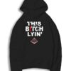 Black Pyramid This Bitch Lying Hoodie