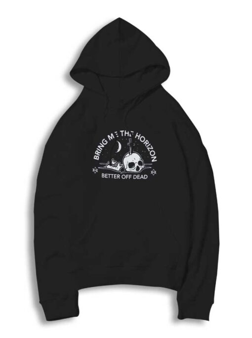 Bring Me The Horizon Better Off Dead Skull Hoodie