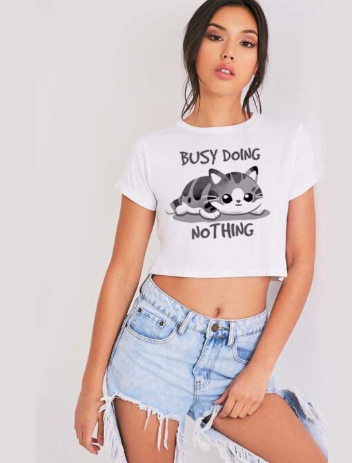 Cat Busy Doing Nothing Kitten Crop Top Shirt