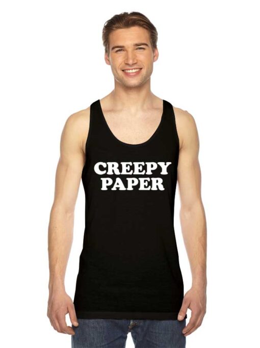 Creepy Paper White Quote Tank Top