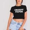 Creepy Paper White Quote Crop Top Shirt