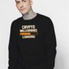 Crypto Millionaire Loading Screen Sweatshirt