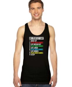 Gamer My Perfect Day Schedule Tank Top