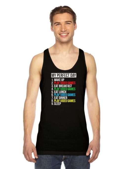 Gamer My Perfect Day Schedule Tank Top