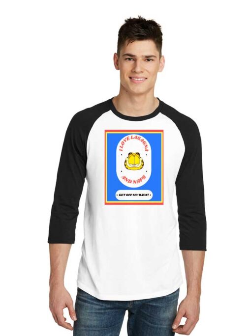 I Love Lasagna And Naps Garfield Raglan Tee