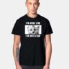 I'm Here Live I'm Not A Cat Picture T Shirt