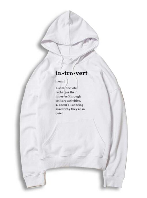 Introvert Meaning Quote Hoodie