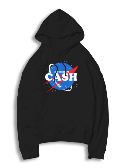 Nasa I Need More Cash Hoodie