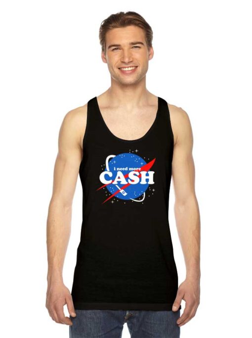 Nasa I Need More Cash Tank Top