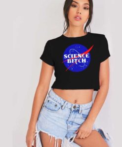 Nasa Science Bitch Logo Crop Top Shirt