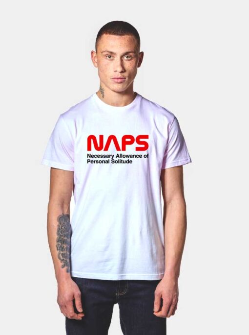 Necessary Allowance of Personal Solitude Nasa T Shirt