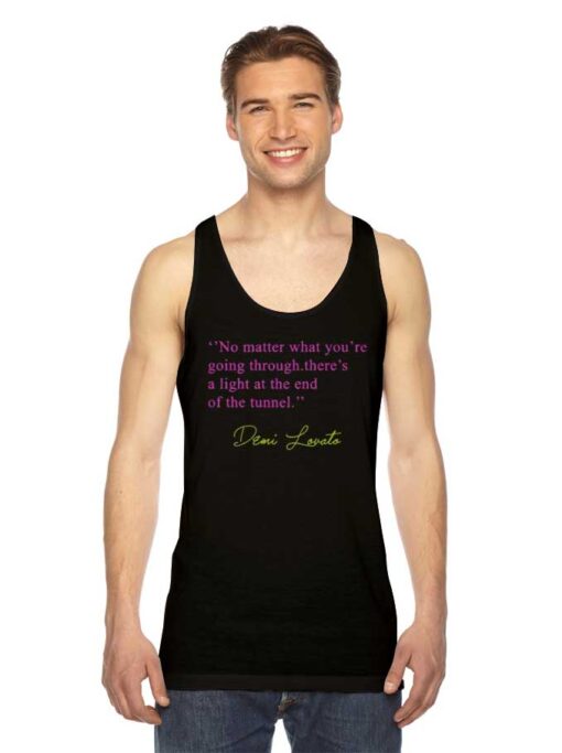 No Matter Demi Lovato Quote Tank Top