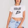 Pizza Day Everyday Pizza Slice Crop Top Shirt