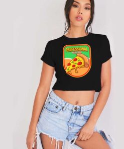 Professional Pizza Eater Badge Crop Top Shirt