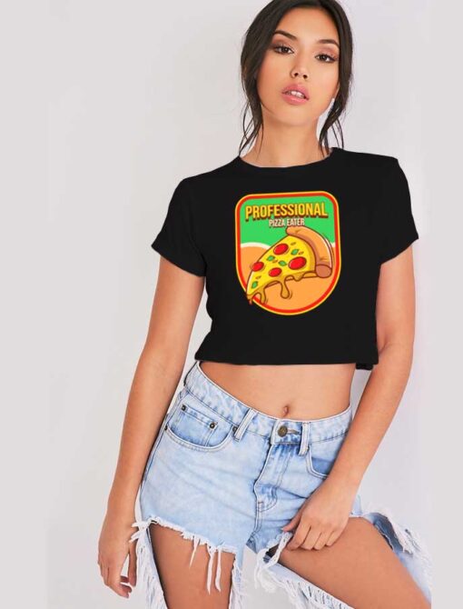 Professional Pizza Eater Badge Crop Top Shirt