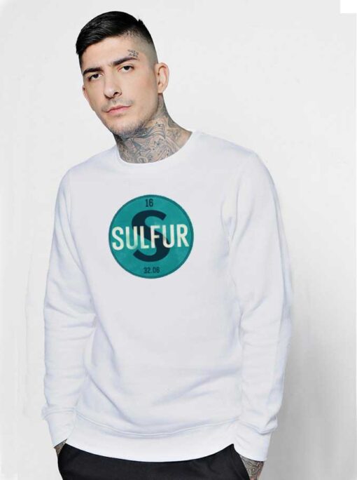 Sulfur Number 16 Chemical Number Sweatshirt