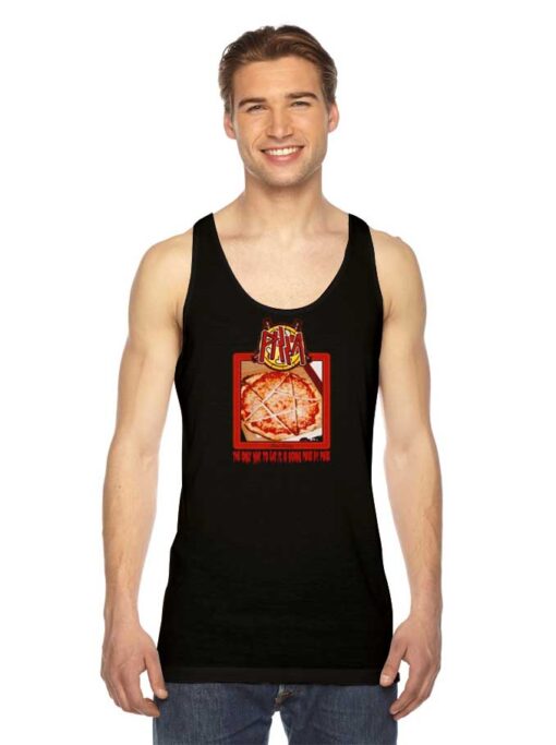 The Only Way To Eat Pizza Slayer Tank Top