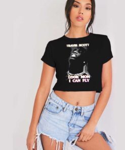 Travis Scott Look Mom I Can Fly Crop Top Shirt