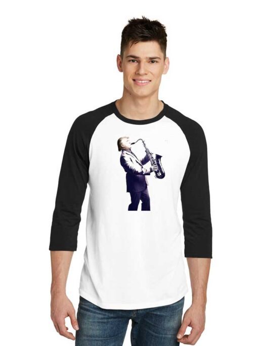 Donald Trump Playing Saxophone Raglan Tee