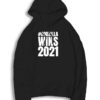 Godzilla Wins 2021 Quote Hoodie