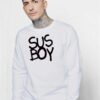 Lil Peep Sus Boy Quote Sweatshirt