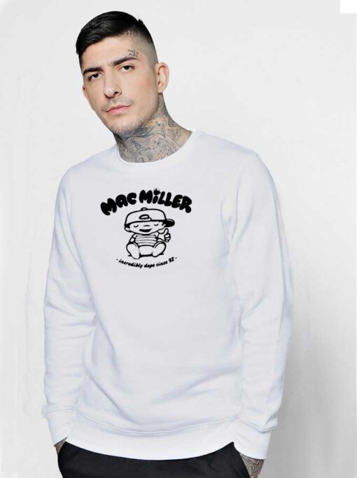 Mac Miller Incredibly Dope Since 92 Sweatshirt