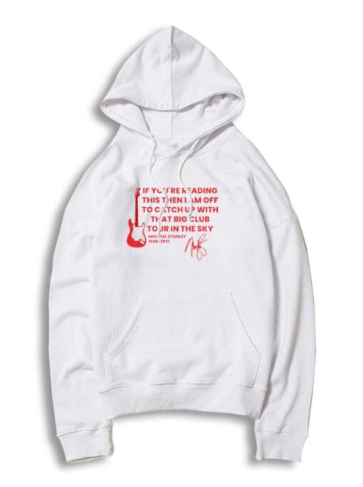 Michael Stanley Quote Memories Hoodie