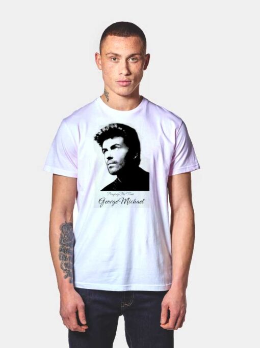 Praying For Time George Michael T Shirt