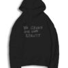 Travis Scott We Create Our Reality Hoodie