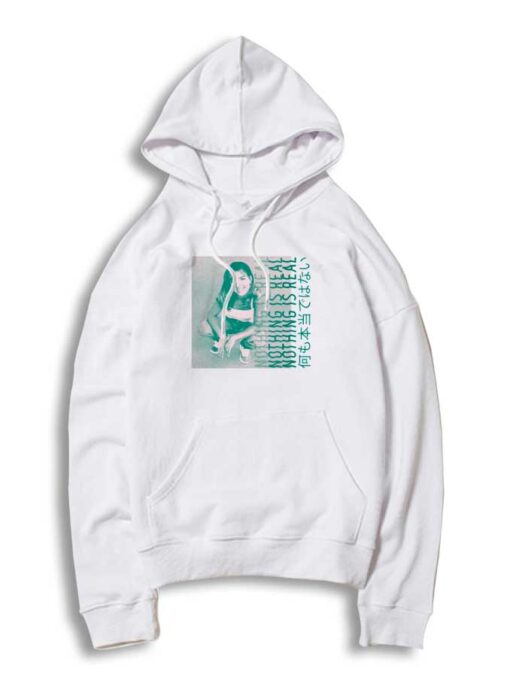 Britney Spears Nothing Is Real Japanese Hoodie