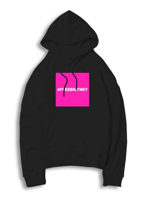 Free Britney Hashtag Hoodie