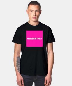 Free Britney Hashtag T Shirt