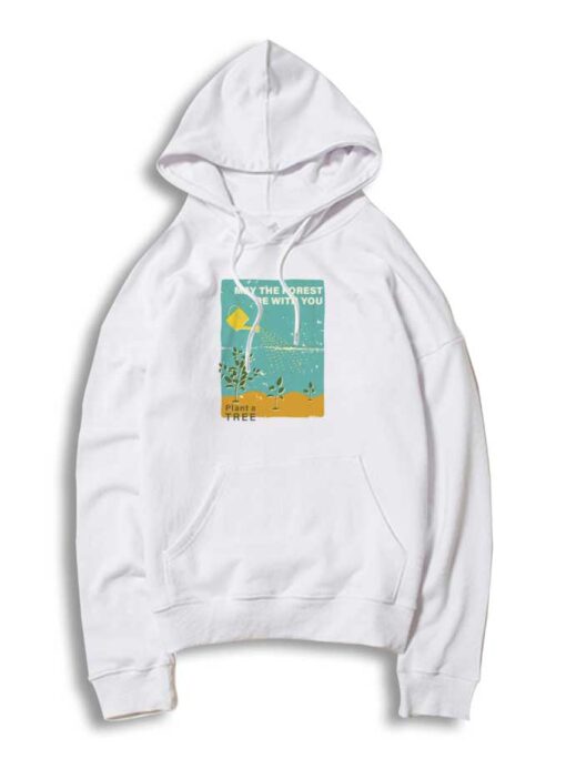 May The Forest Be With You Earth Hoodie