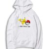 Pokemon I Pika Choose You Hoodie