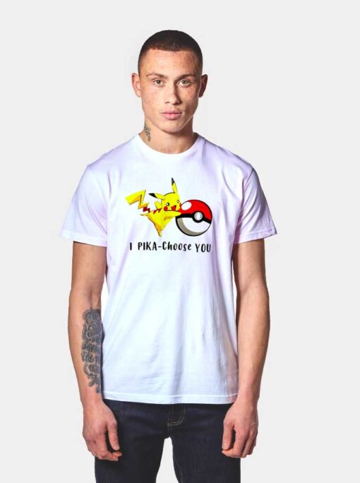 Pokemon I Pika Choose You T Shirt