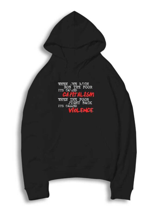 Capitalism Over Violence Quote Hoodie