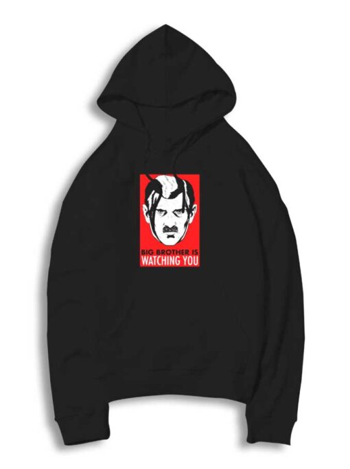 Hitler Big Brother is Watching You Hoodie